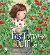 Cargar imagen en el visor de la galería, ▷ Los Tomates de Mila. Historia de amor por la naturaleza - Papalote Tienda de literatura infantil.