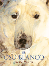 Cargar imagen en el visor de la galería, ▷ El Oso Blanco. Cuento infantil medio ambiente - Papalote Tienda de literatura infantil.