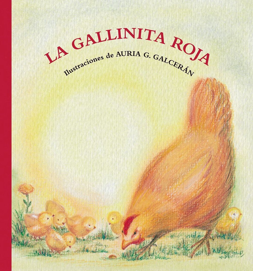 ▷ La Gallinita Roja. Cuento infantil importancia del esfuerzo - Papalote Tienda de literatura infantil.