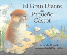 Cargar imagen en el visor de la galería, ▷ El gran diente del pequeño Castor. Cuento infantil perdida del primer diente - Papalote Tienda de literatura infantil.
