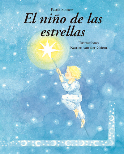 ▷ El niño de las estrellas. Duelo infantil - Papalote Tienda de literatura infantil.